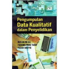 PENGUMPULAN DATA KUALITATIF  DALAM PENYELIDIKAN